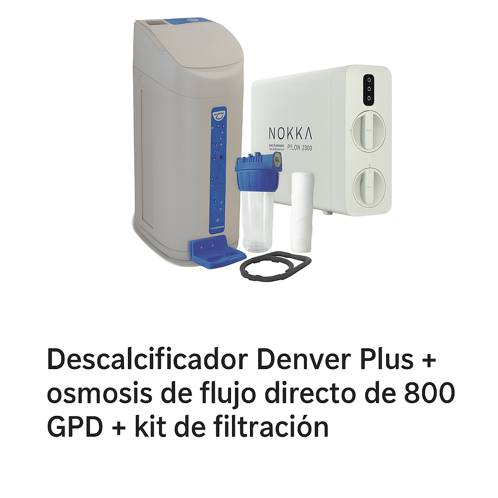 Pack Completo Tratamiento de Agua – Descalcificador Denver Plus 25 + Ósmosis 800 GPD + Kit Filtración 3 Piezas
